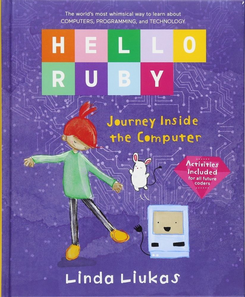 Hello Ruby: Journey Inside the Computer, Hardcover fotografia produsului