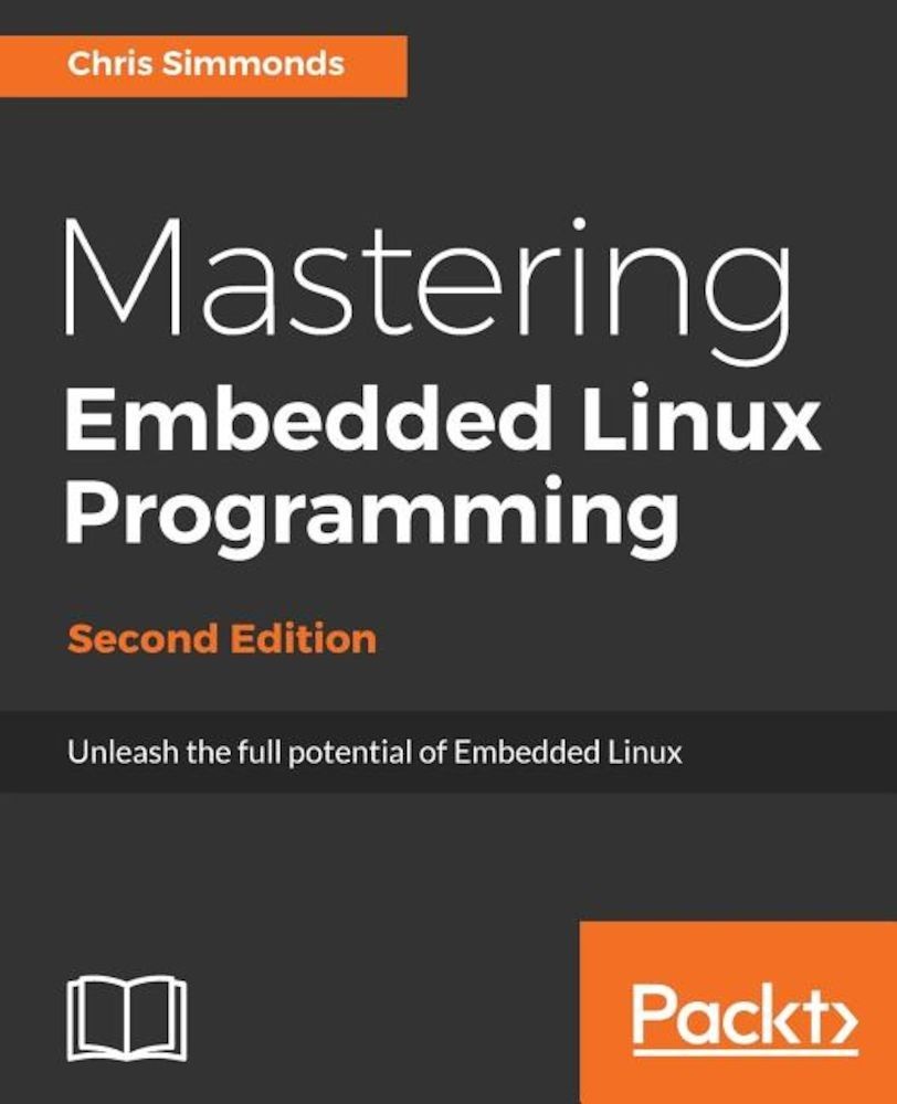 Mastering Embedded Linux Programming-Second Edition, Paperback fotografia produsului
