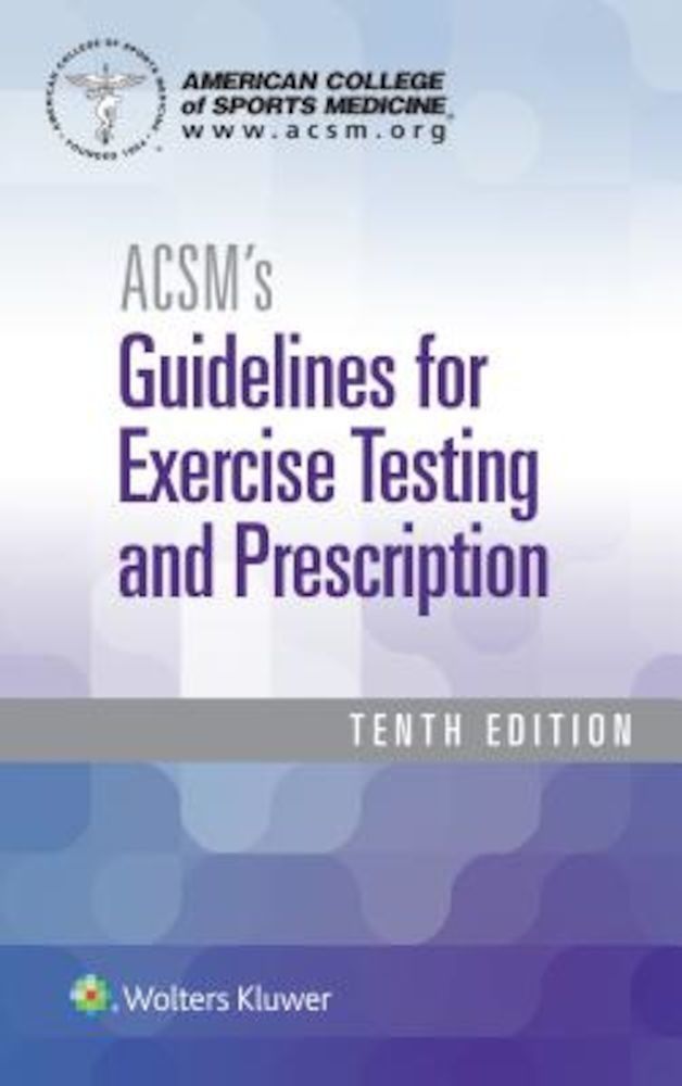 ACSM's Guidelines for Exercise Testing and Prescription, Paperback fotografia produsului