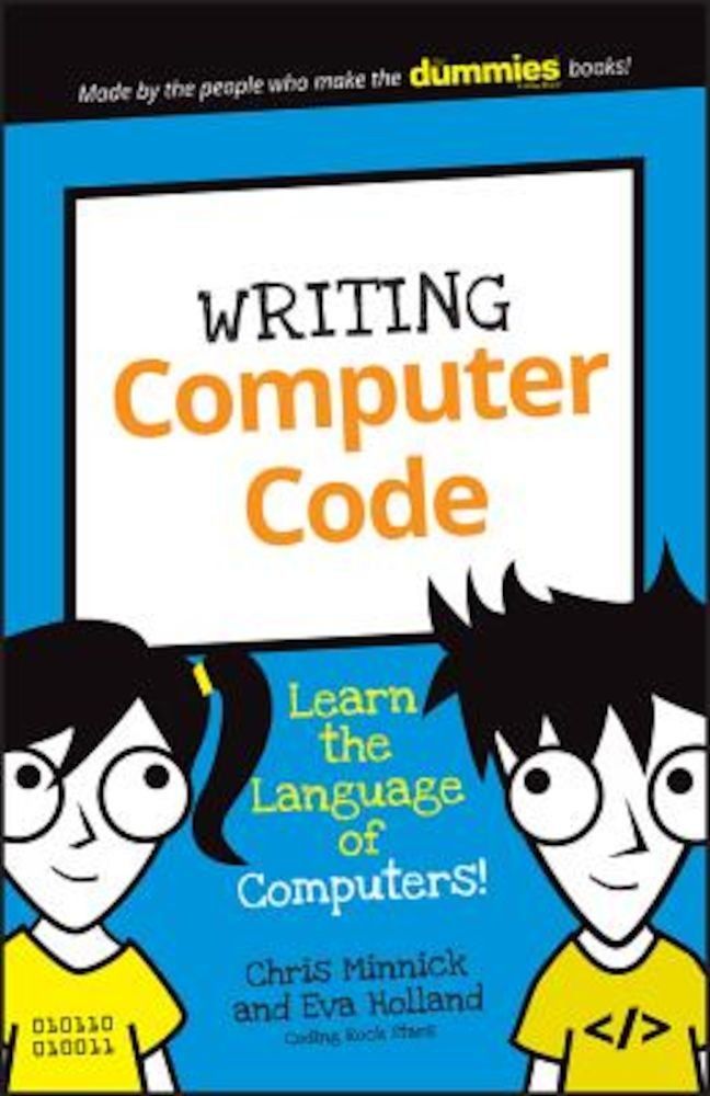 Writing Computer Code: Learn the Language of Computers!, Paperback fotografia produsului