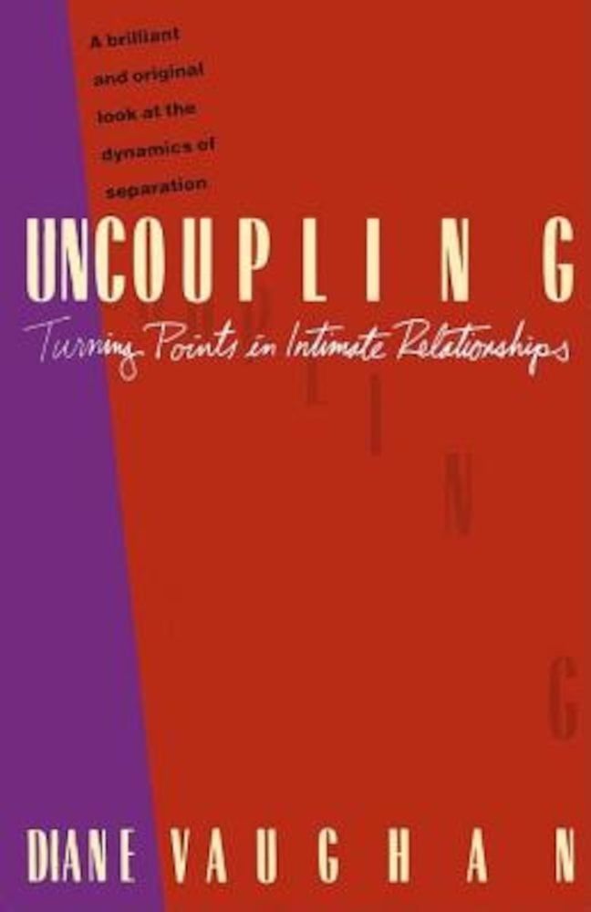 Uncoupling: Turning Points in Intimate Relationships, Paperback fotografia produsului