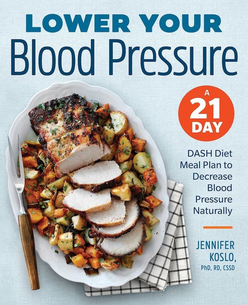 Lower Your Blood Pressure: A 21-Day Dash Diet Meal Plan to Decrease Blood Pressure Naturally, Paperback fotografia produsului