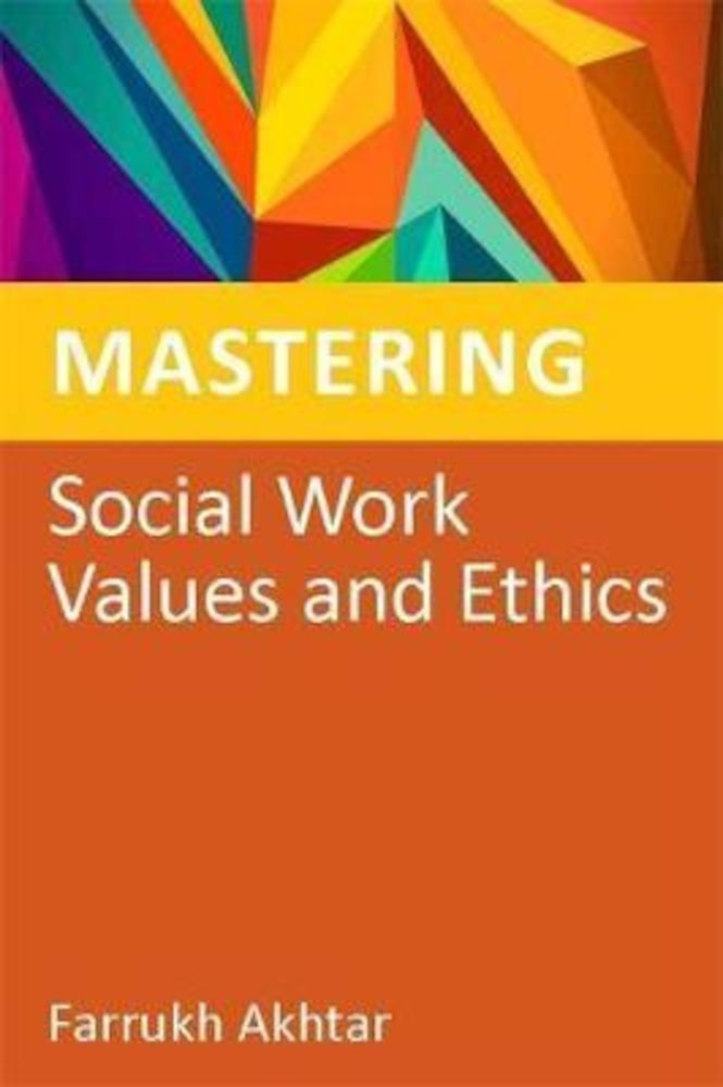 Mastering Social Work Values and Ethics, Paperback фото продукта