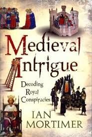 Medieval Intrigue: Decoding Royal Conspiracies, Paperback fotografia produsului