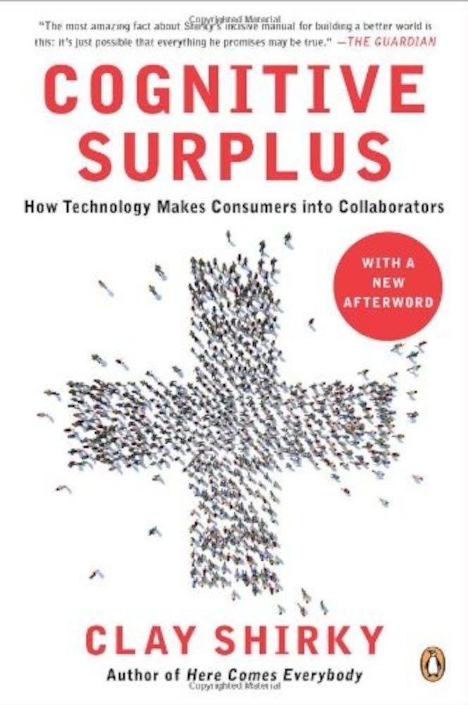 Cognitive Surplus: How Technology Makes Consumers Into Collaborators, Paperback фото продукта