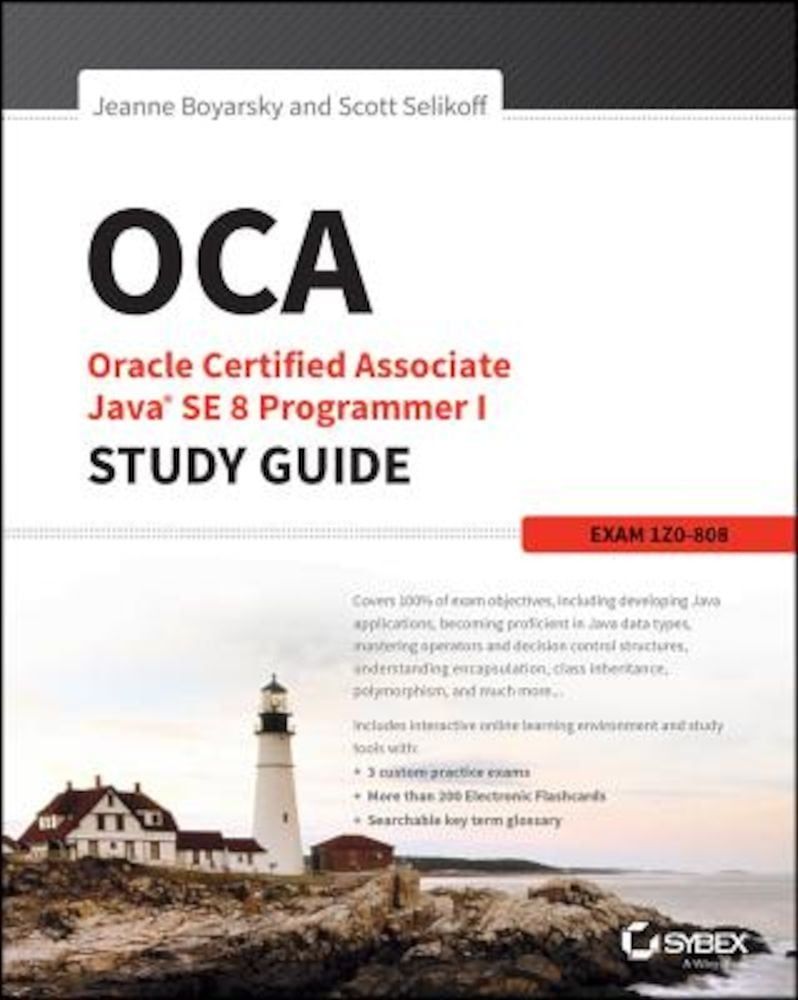 OCA: Oracle Certified Associate Java SE 8 Programmer I Study Guide: Exam 1Z0-808, Paperback фото продукта