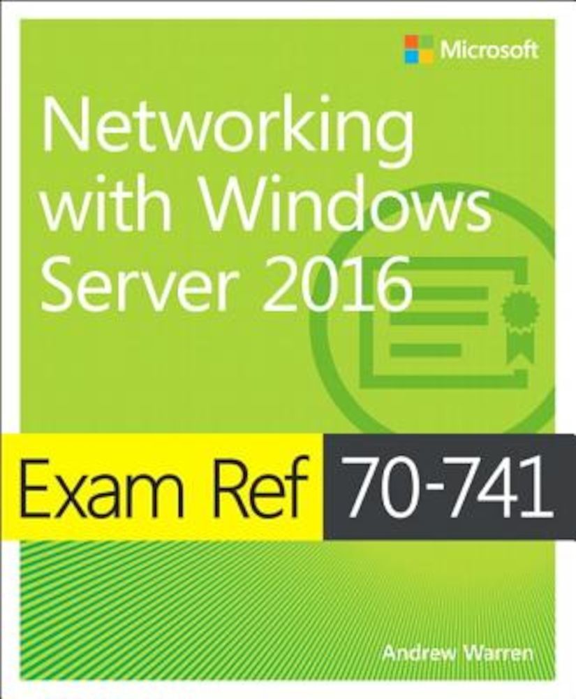 Exam Ref 70-741 Networking with Windows Server 2016, Paperback fotografia produsului