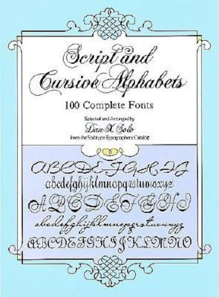 Script and Cursive Alphabets: 100 Complete Fonts, Paperback fotografia produsului