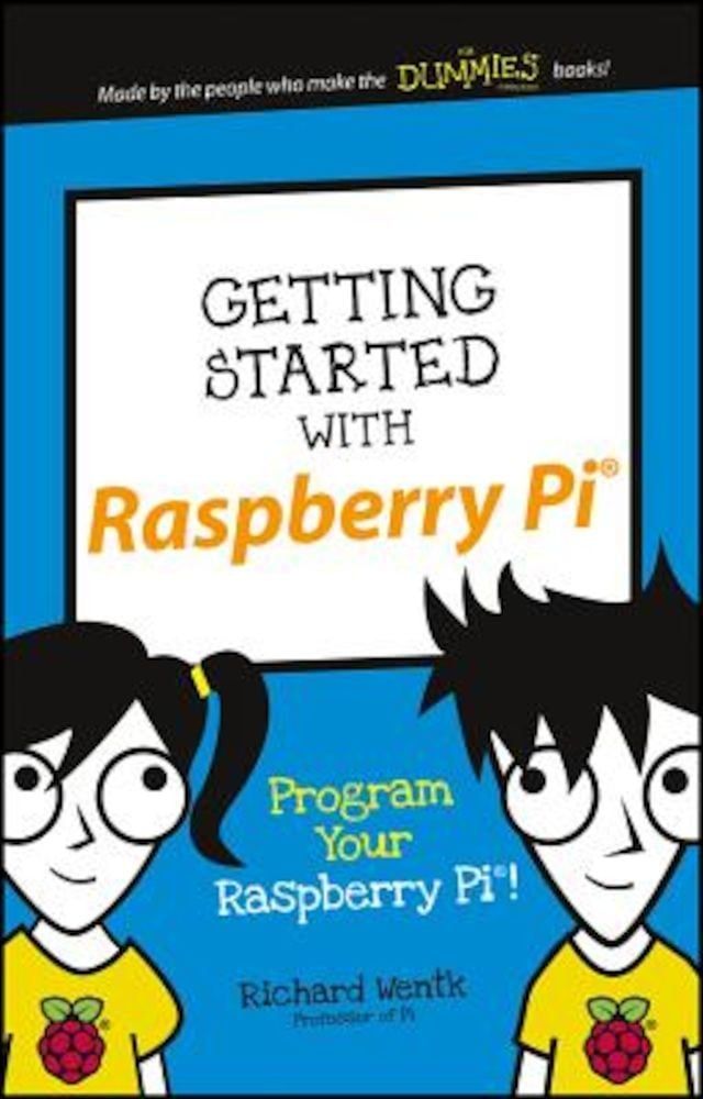 Getting Started with Raspberry Pi: Program Your Raspberry Pi!, Paperback fotografia produsului