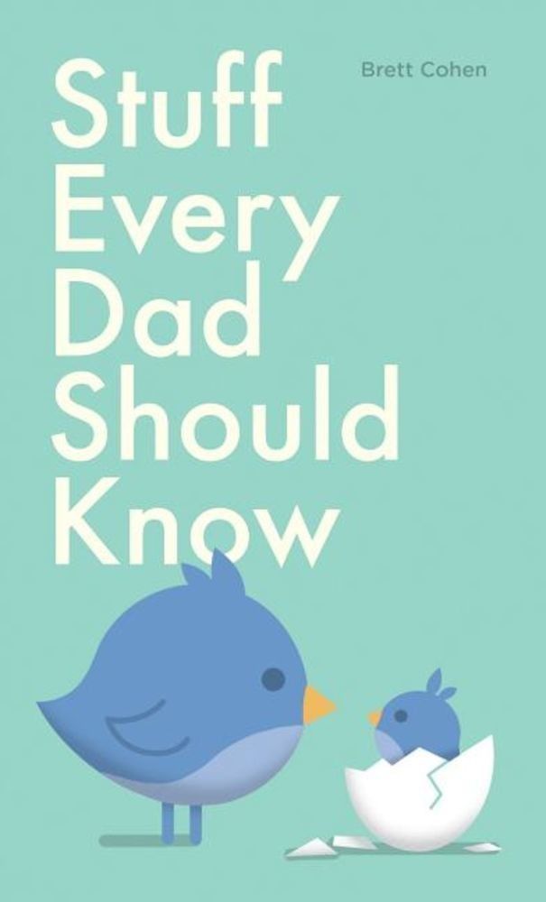 Stuff Every Dad Should Know, Hardcover fotografia produsului