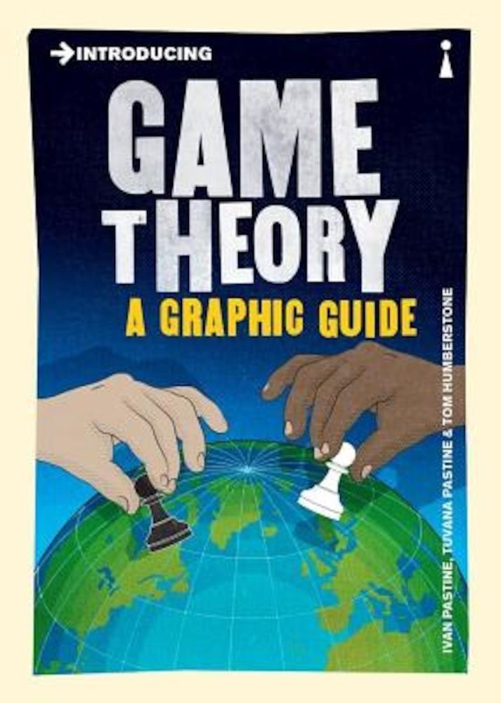 Introducing Game Theory: A Graphic Guide, Paperback fotografia produsului