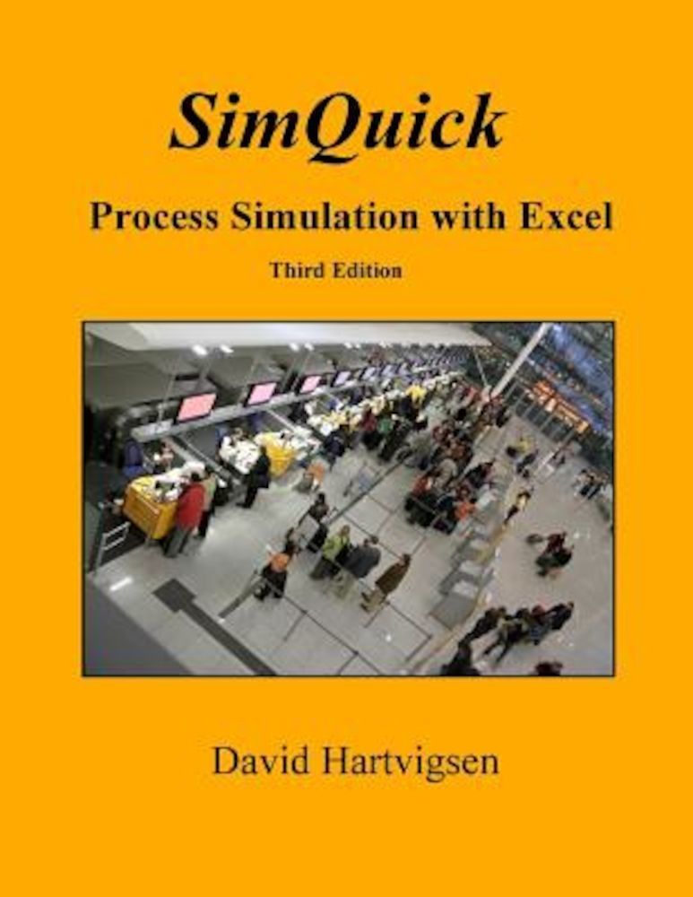 Simquick: Process Simulation with Excel, 3rd Edition, Paperback fotografia produsului