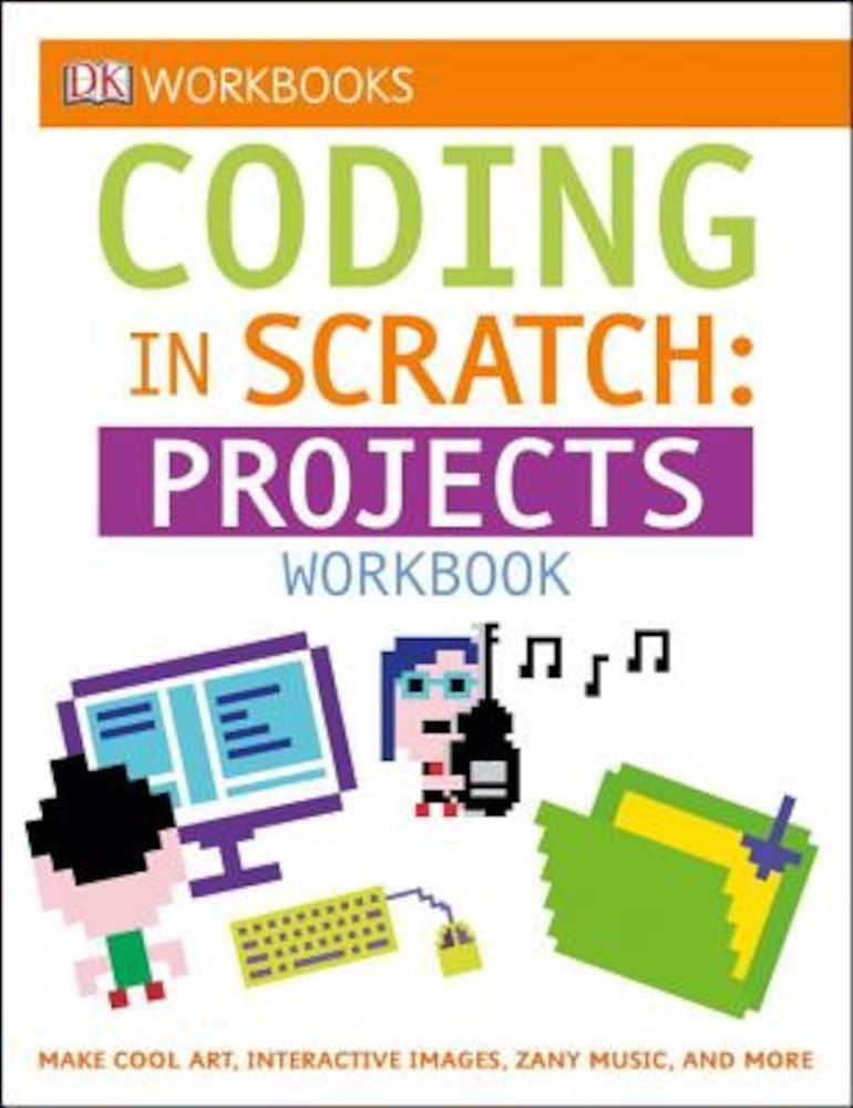 Coding in Scratch: Projects Workbook, Paperback fotografia produsului