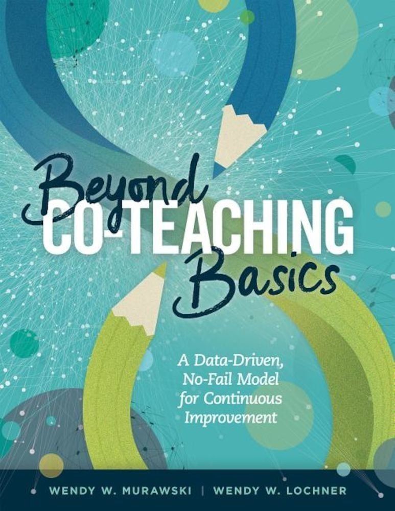 Beyond Co-Teaching Basics: A Data-Driven, No-Fail Model for Continuous Improvement, Paperback fotografia produsului