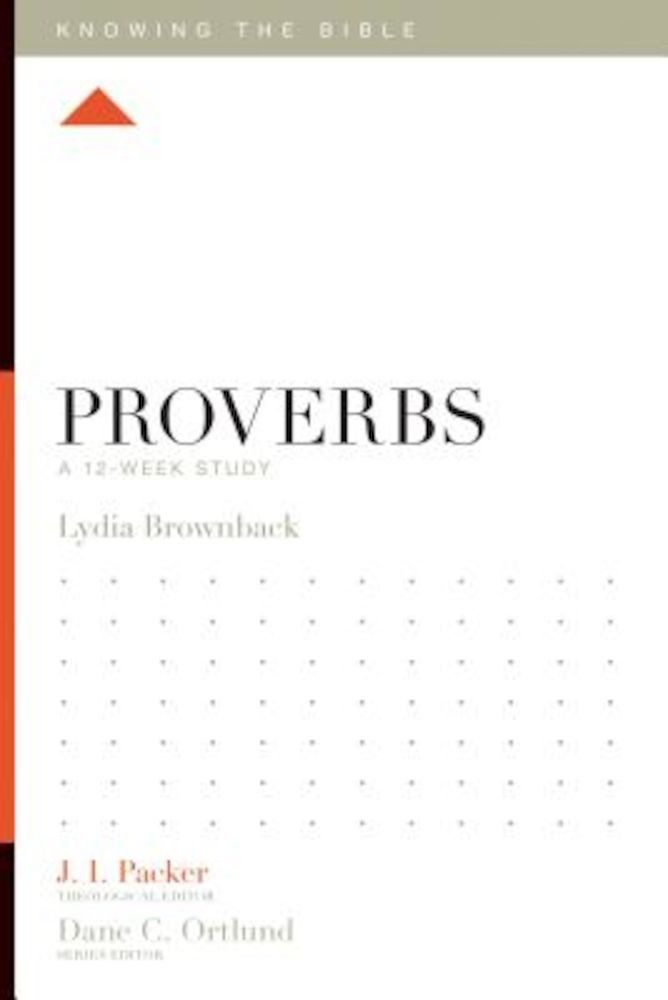 Proverbs: A 12-Week Study, Paperback fotografia produsului