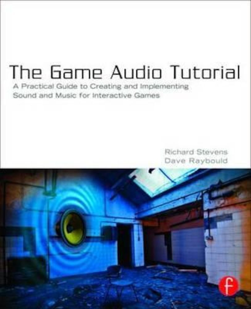 Game Audio Tutorial, Paperback fotografia produsului