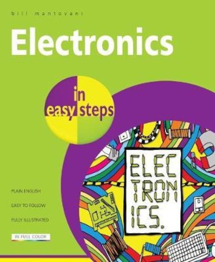 Electronics in Easy Steps, Paperback fotografia produsului
