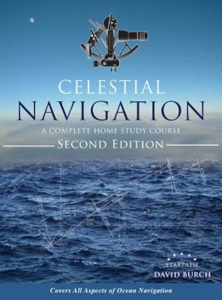 Celestial Navigation: A Complete Home Study Course, Second Edition, Hardcover фото продукта