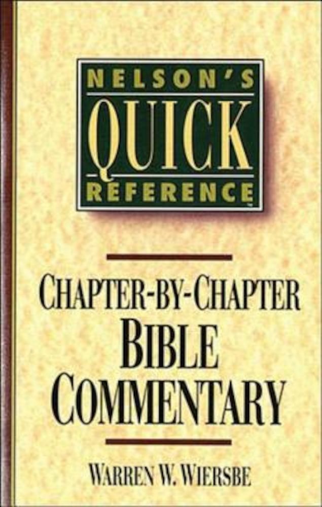 Nelson's Quick Reference Chapter-By-Chapter Bible Commentary: Nelson's Quick Reference Series, Paperback fotografia produsului