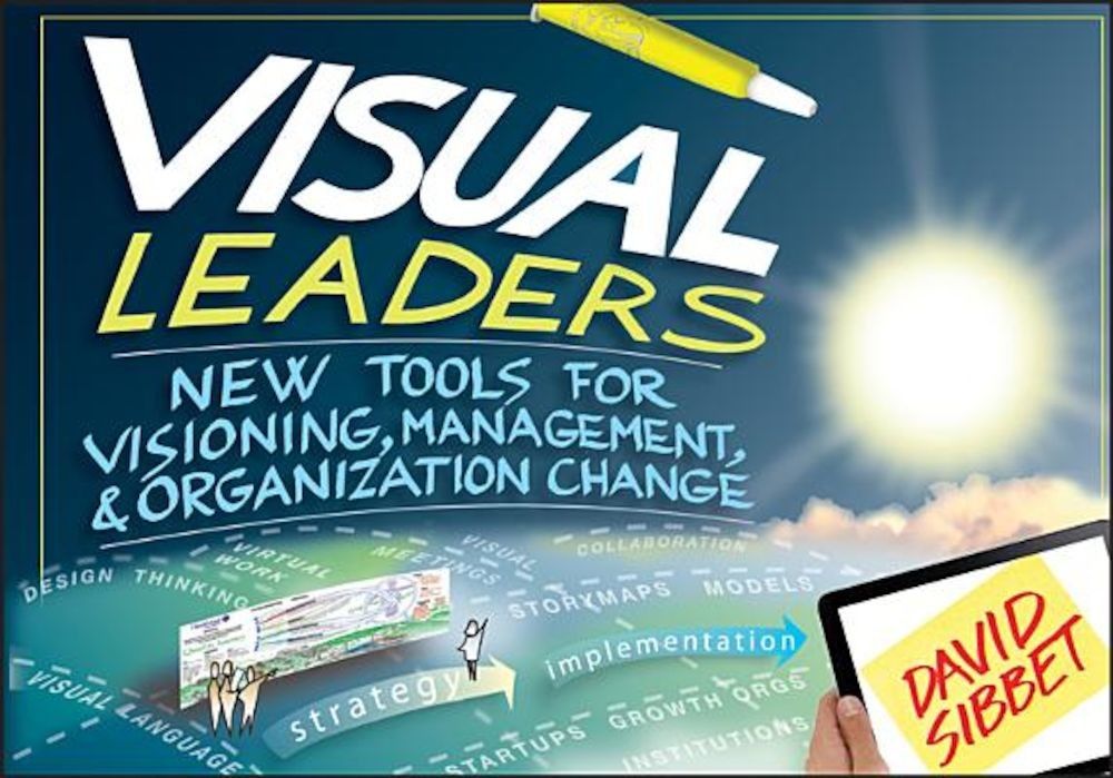 Visual Leaders: New Tools for Visioning, Management, & Organization Change, Paperback fotografia produsului