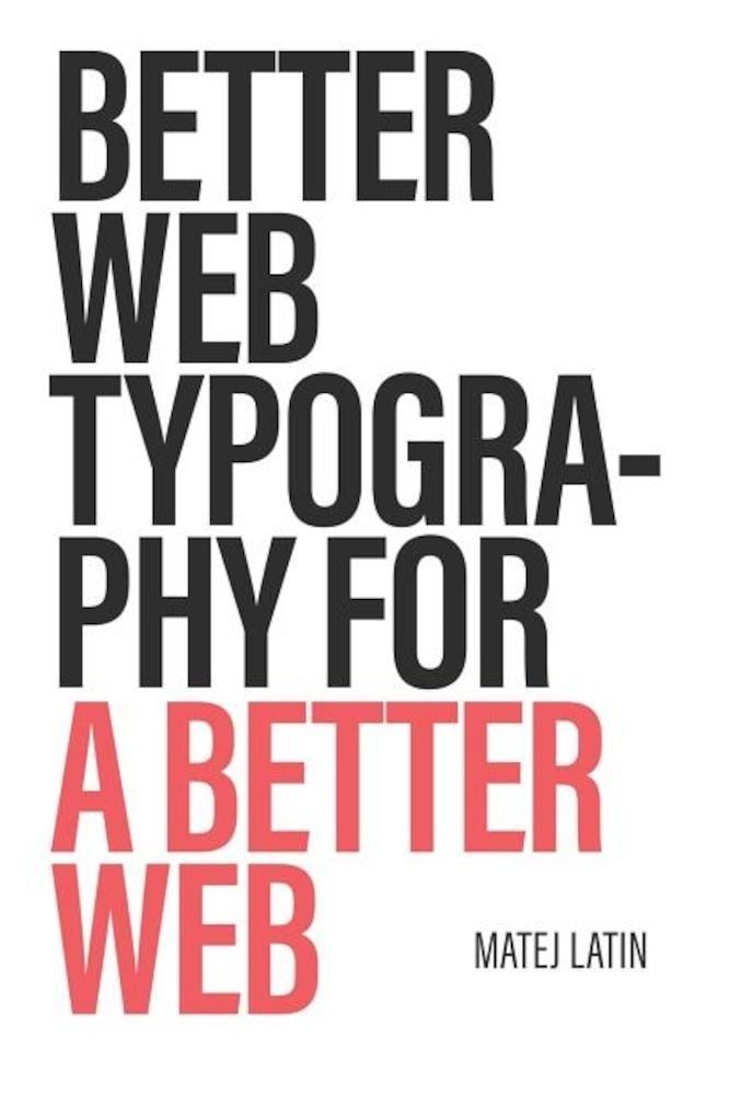 Better Web Typography for a Better Web, Paperback fotografia produsului