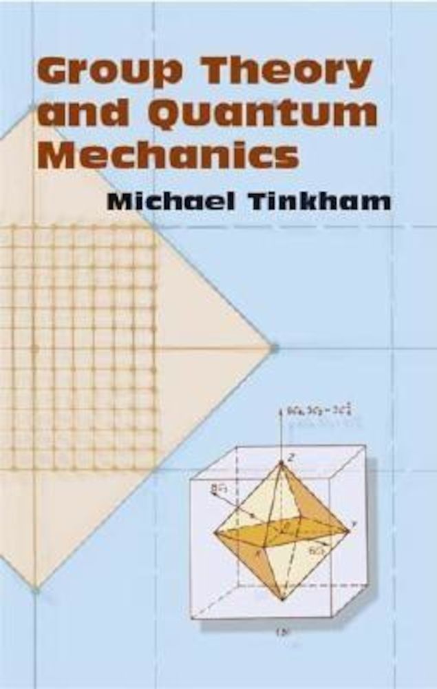 Group Theory and Quantum Mechanics, Paperback fotografia produsului