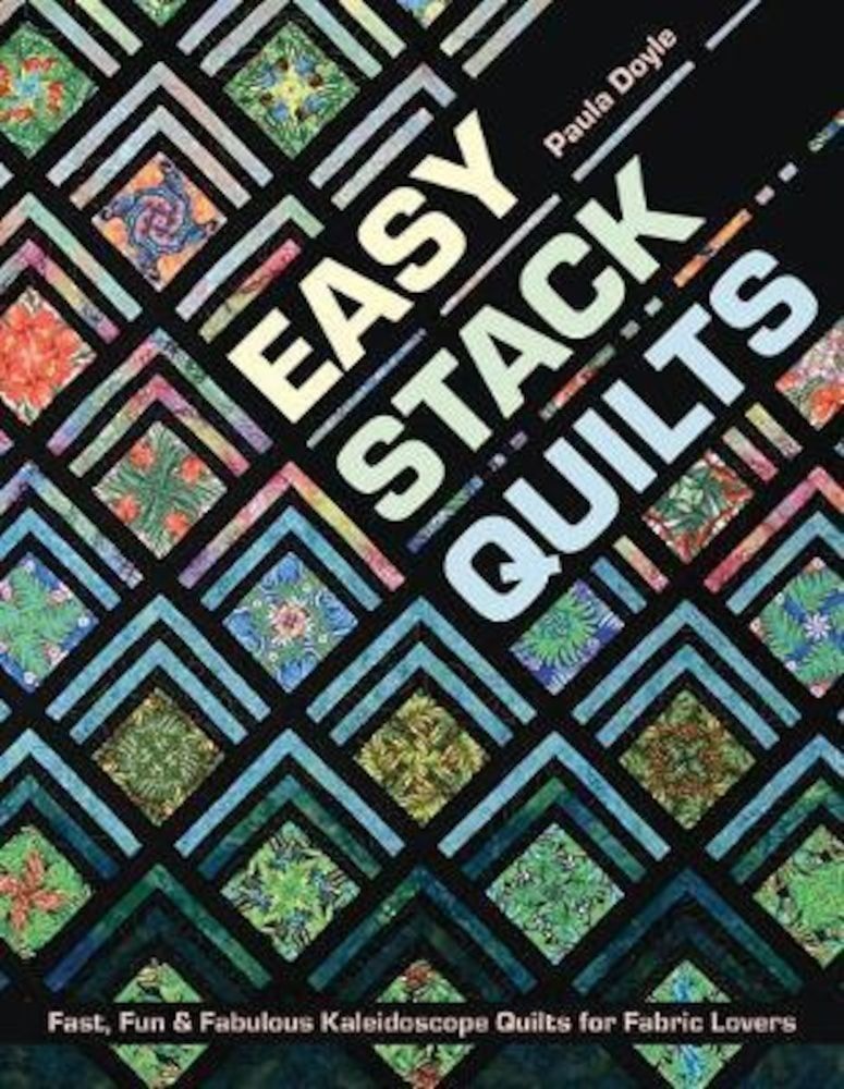 Easy Stack Quilts, Paperback fotografia produsului