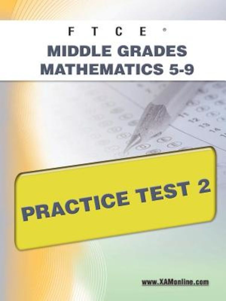 Ftce Middle Grades Math 5-9 Practice Test 2, Paperback фото продукта