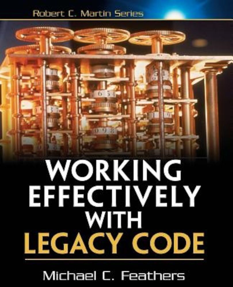 Working Effectively with Legacy Code, Paperback фото продукта