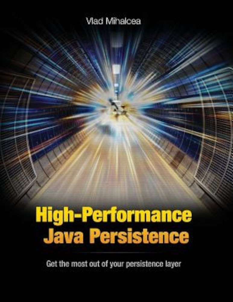 High-Performance Java Persistence, Paperback fotografia produsului
