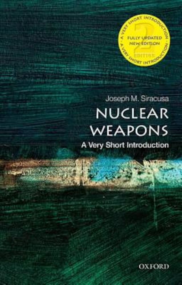 Nuclear Weapons: A Very Short Introduction, Paperback fotografia produsului