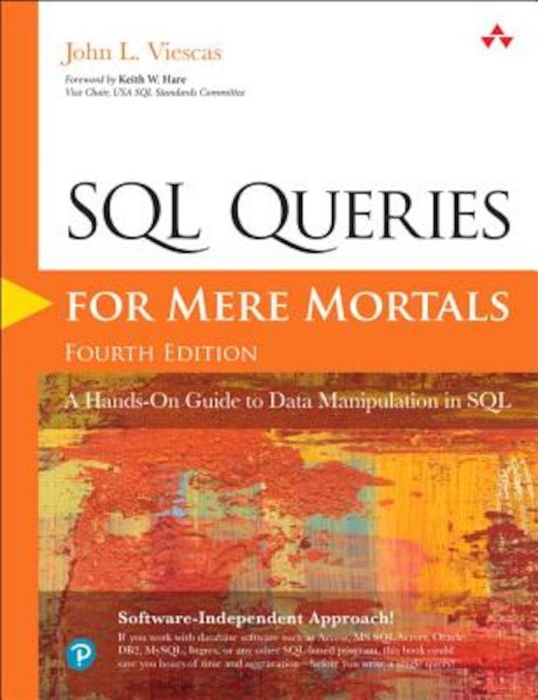 SQL Queries for Mere Mortals: A Hands-On Guide to Data Manipulation in SQL, Paperback фото продукта