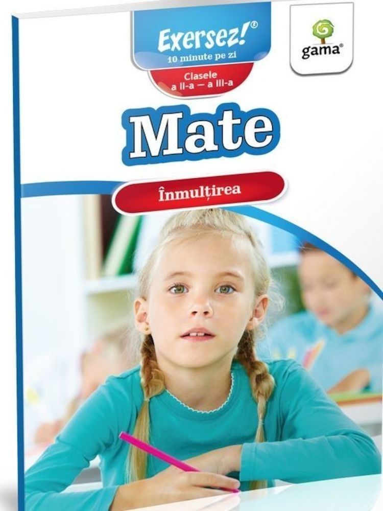 Mate. Inmultirea. Clasele a II-a - a III-a fotografia produsului
