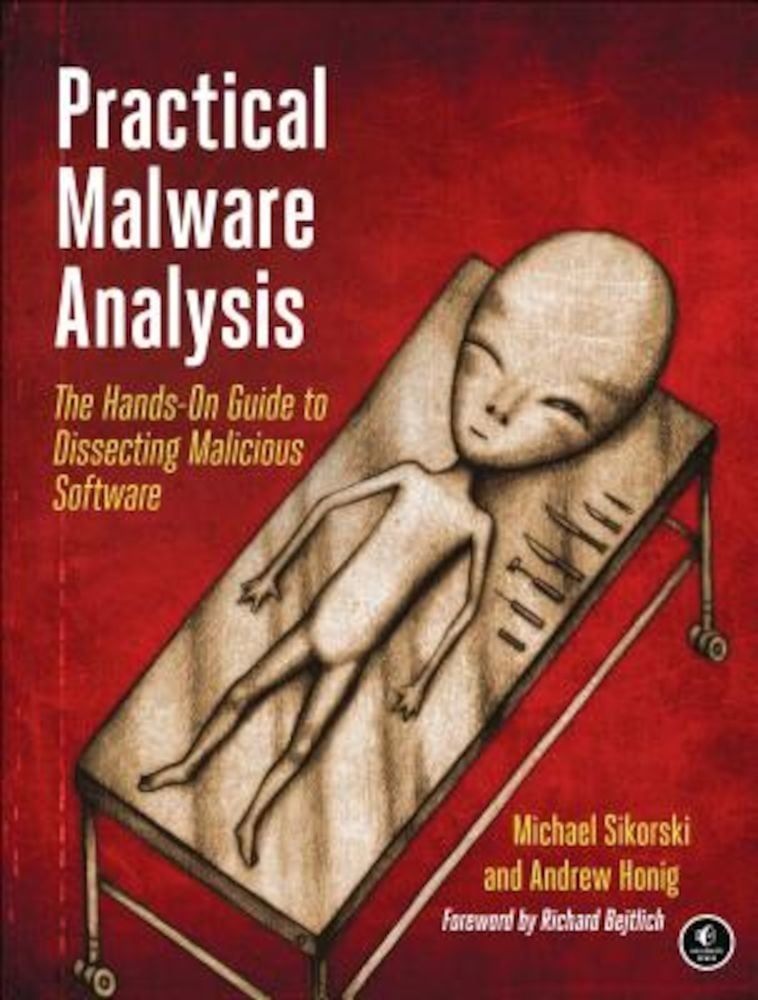 Practical Malware Analysis: The Hands-On Guide to Dissecting Malicious Software, Paperback фото продукта