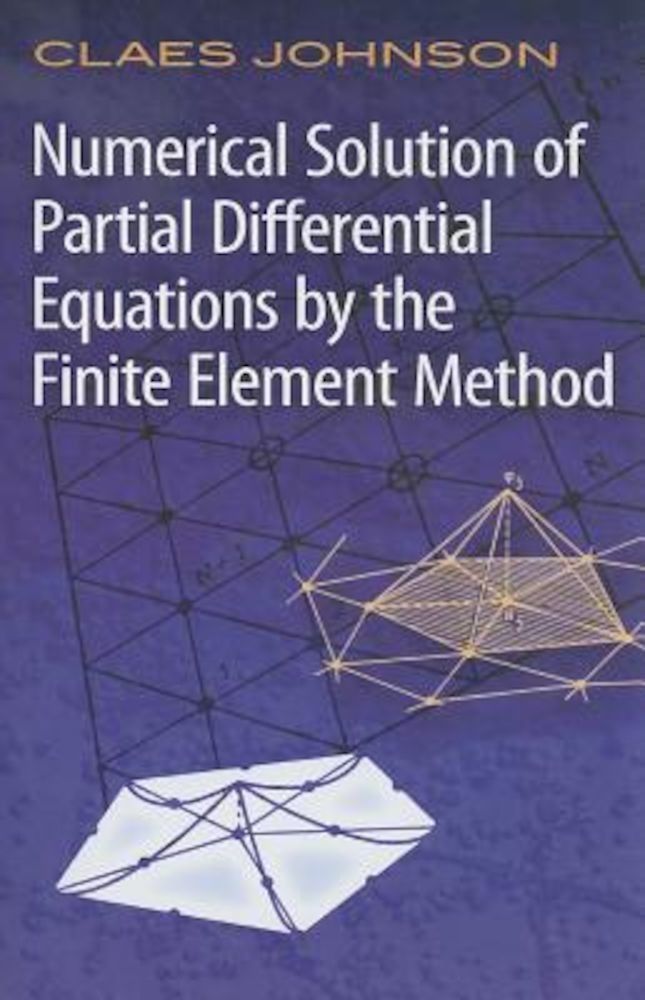 Numerical Solution of Partial Differential Equations by the Finite Element Method, Paperback fotografia produsului