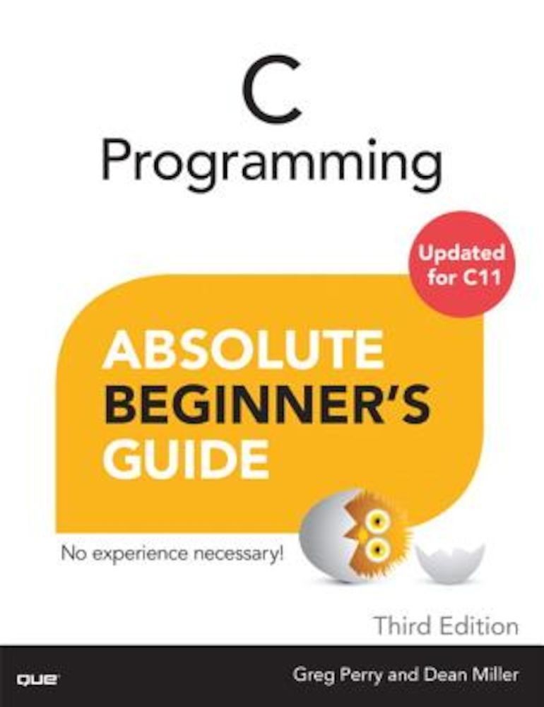 C Programming Absolute Beginner's Guide, Paperback fotografia produsului