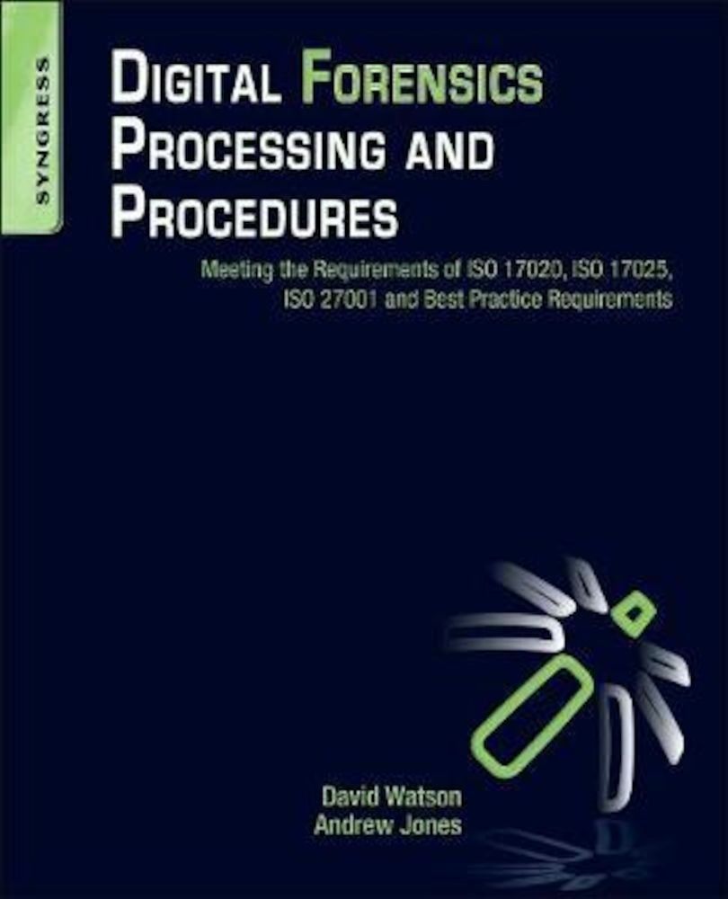 Digital Forensics Processing and Procedures, Paperback fotografia produsului