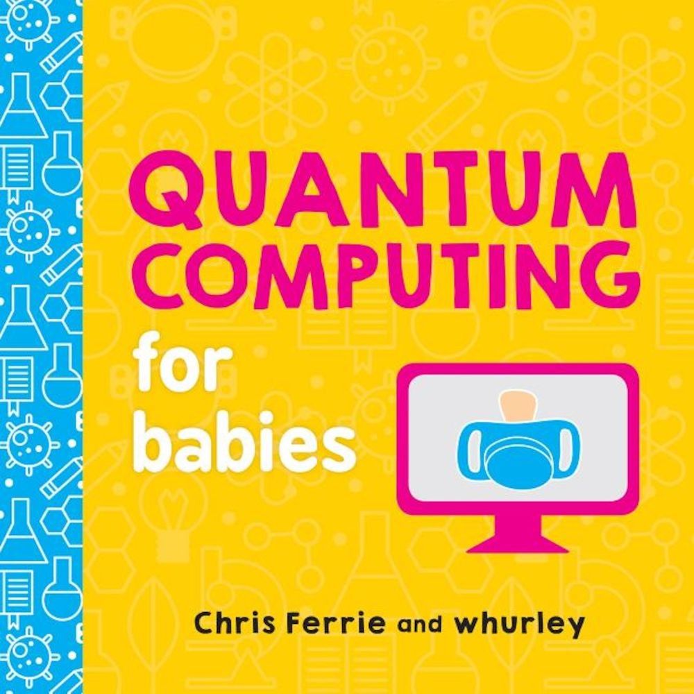 Quantum Computing for Babies, Hardcover фото продукта