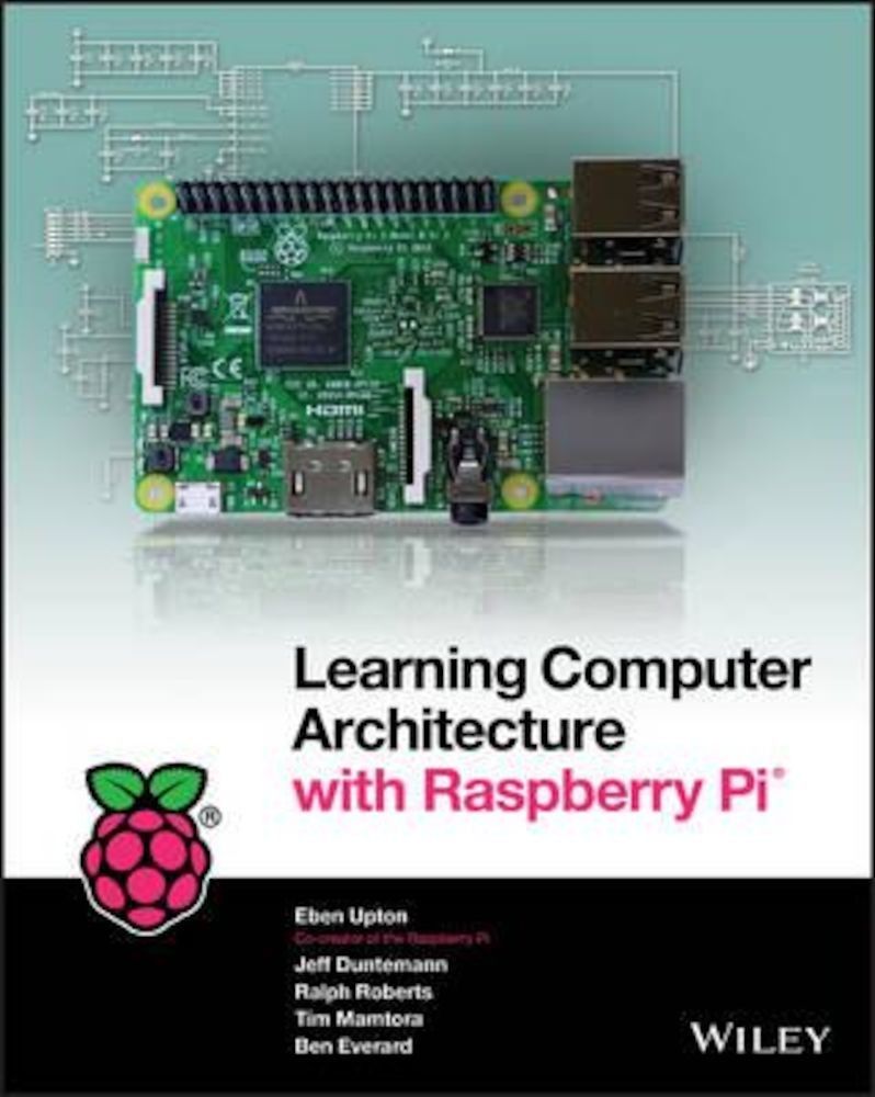 Learning Computer Architecture with Raspberry Pi, Paperback фото продукта