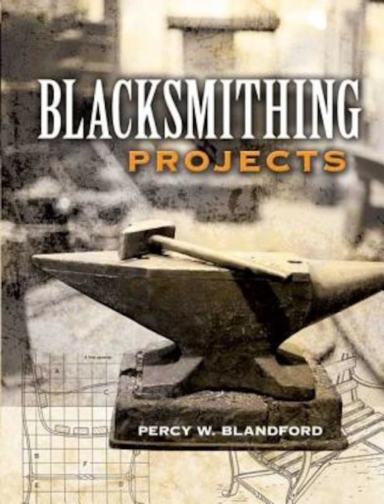 Blacksmithing Projects, Paperback fotografia produsului