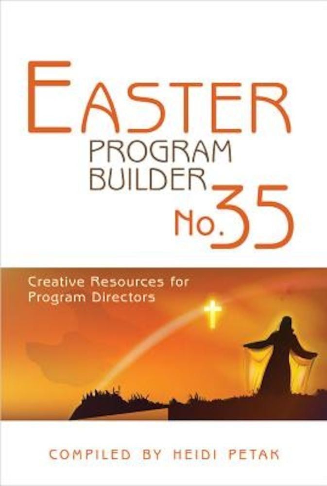 Easter Program Builder: Creative Resources for Program Directors, Paperback fotografia produsului