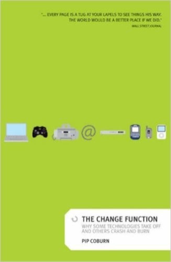 The Change Function: Why Some Technologies Take Off and Others Crash and Burn fotografia produsului
