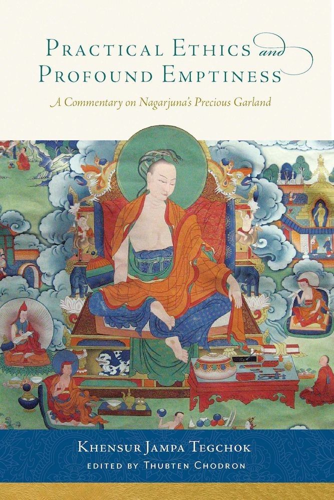 Practical Ethics and Profound Emptiness: A Commentary on Nagarjuna's Precious Garland, Paperback fotografia produsului