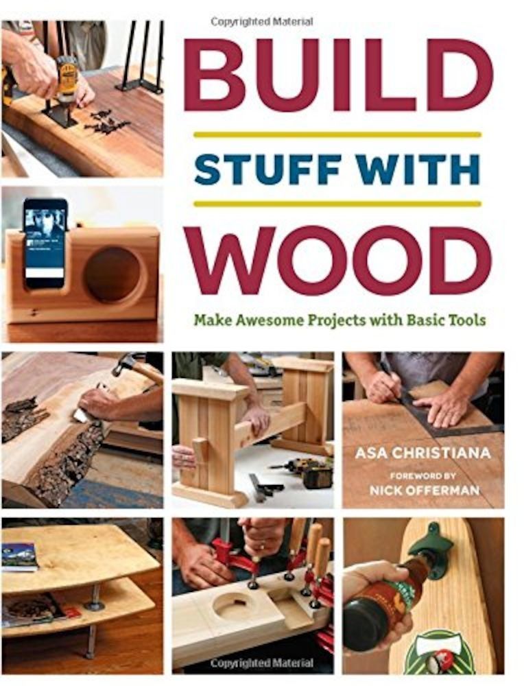 Build Stuff with Wood: Make Awesome Projects with Basic Tools, Paperback fotografia produsului