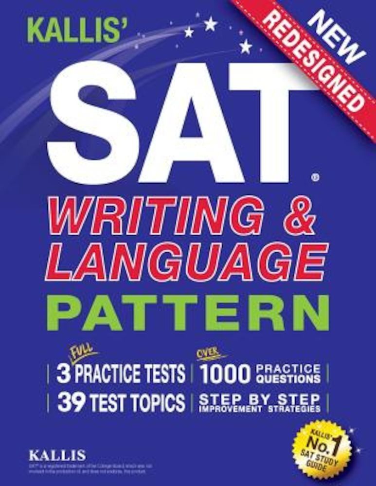 Kallis' SAT Writing and Language Pattern (Workbook, Study Guide for the New SAT), Paperback fotografia produsului