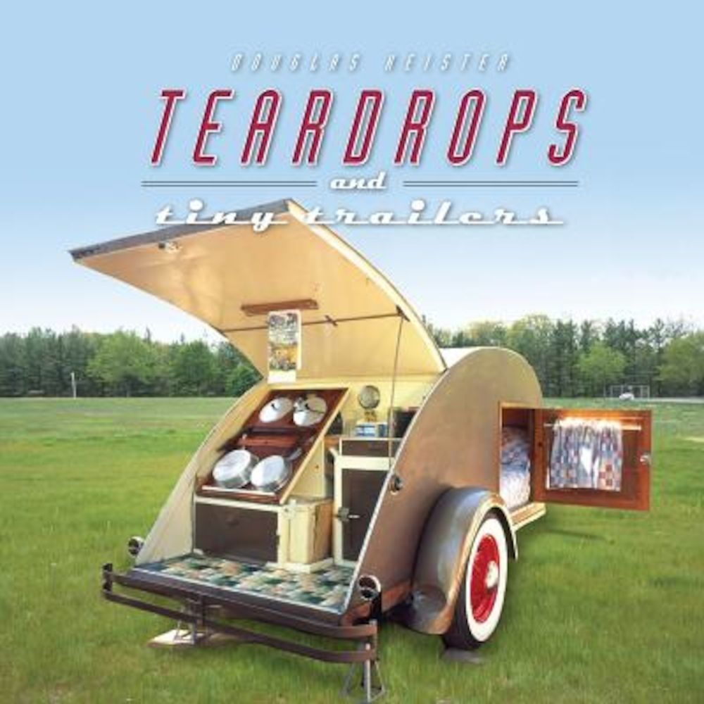 Teardrops and Tiny Trailers, Hardcover fotografia produsului