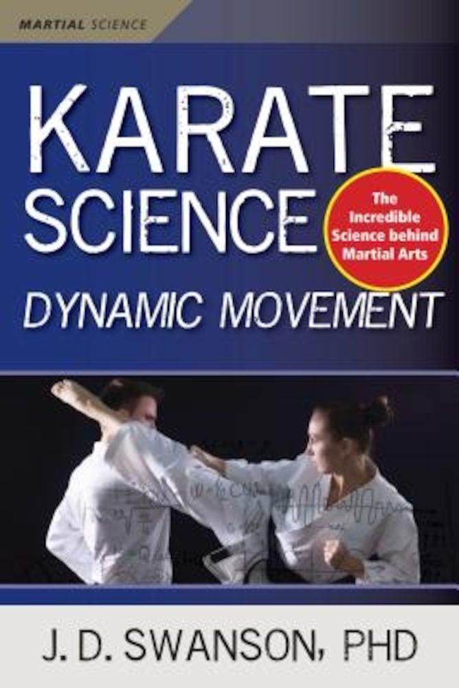 Karate Science: Dynamic Movement, Paperback фото продукта