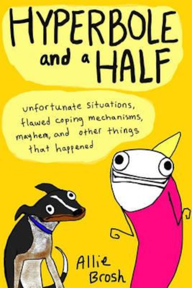 Hyperbole and a Half, Hardcover fotografia produsului