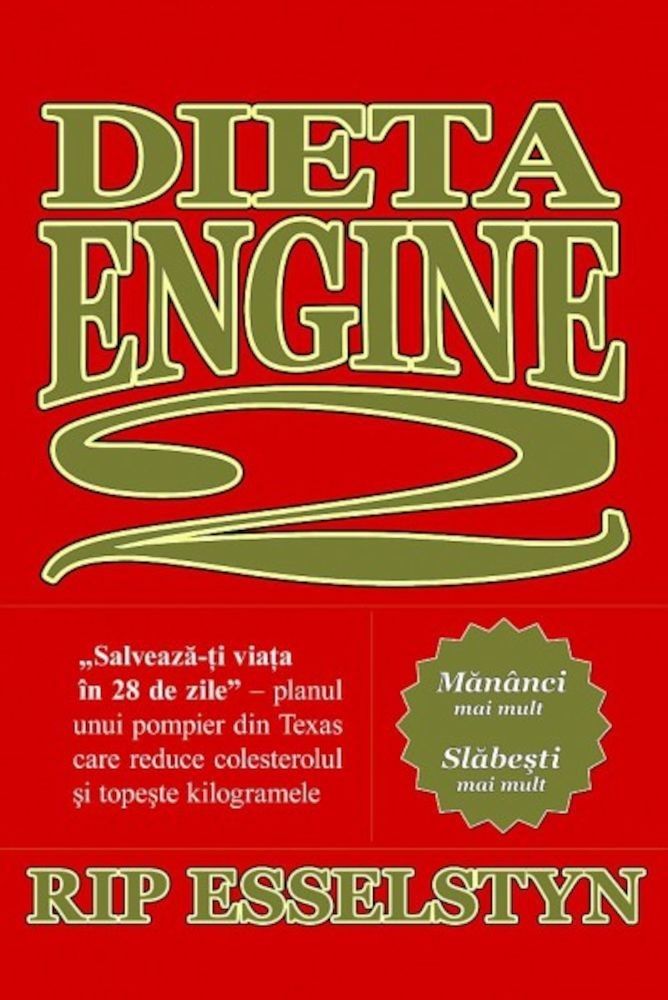 Dieta Engine 2. Mananci mai mult, slabesti mai mult fotografia produsului