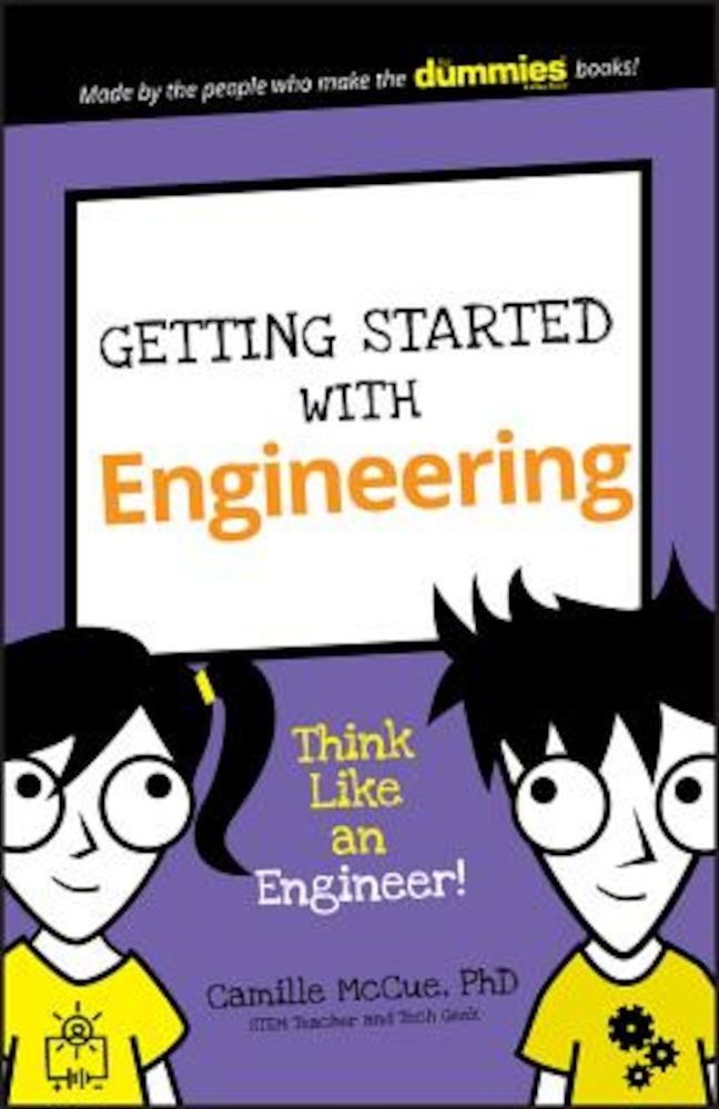 Getting Started with Engineering: Think Like an Engineer!, Paperback fotografia produsului